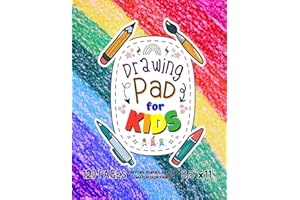 Drawing Pad For Kids: Blank Paper Sketch Book for Drawing Practice. 120 Pages 8.5 x 11 Large Sketchbook for Kids Ages 4-12. N