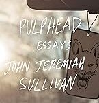 Pulphead: Essays